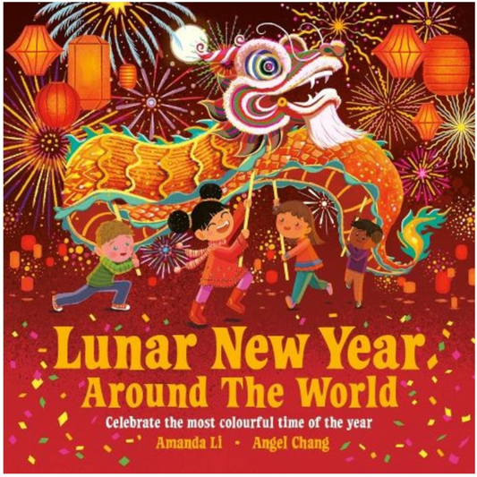 Book cover of 'Lunar New Year Around The World' with a dragon, children, and fireworks.