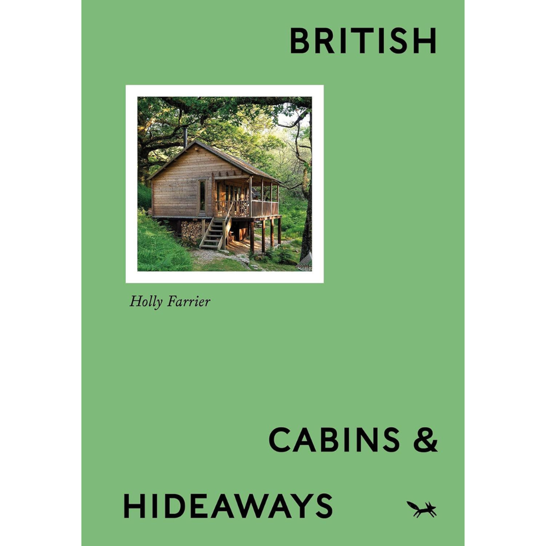 British Cabins and Hideaways: An Opinionated Guide