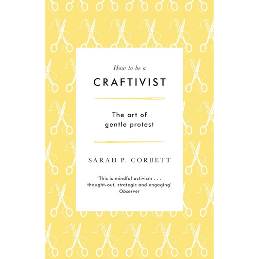 How To Be a Craftivist