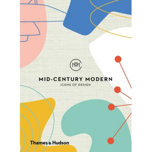 Mid-Century Modern: Icons of Design