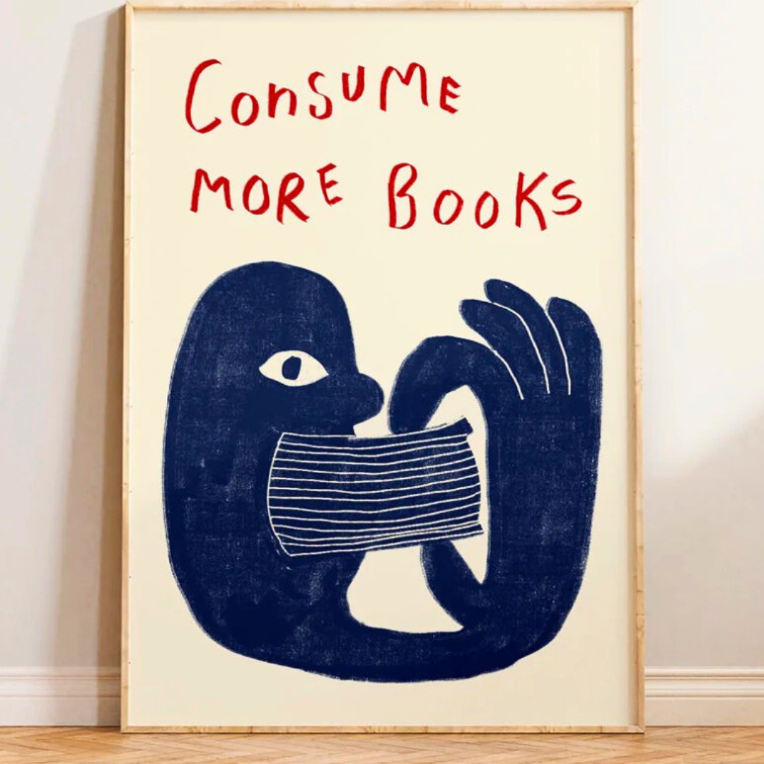Consume More Books A4 Print