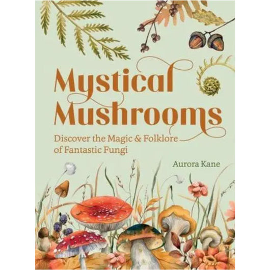 Mystical Mushrooms