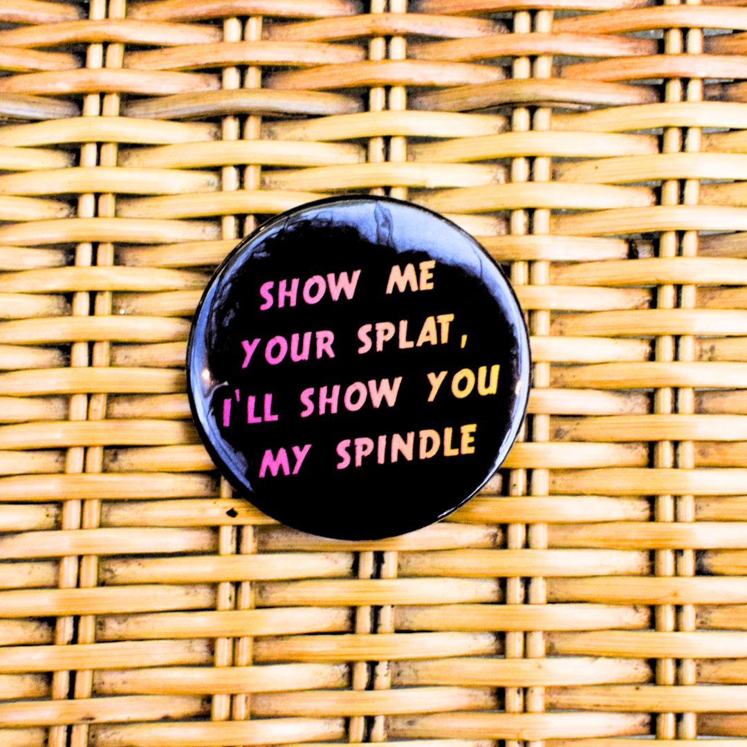 Splats and Spindles Handmade Badges
