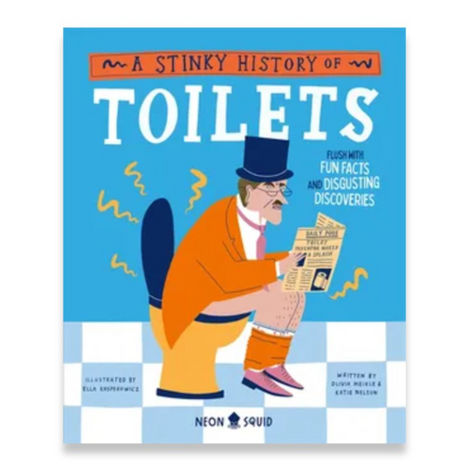 A Stinky History of Toilets