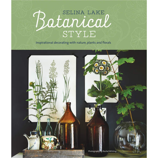 Copy of Botanical Style by Selina Lake. The cover shows a number of glass vases displaying green plants against a green and black background.