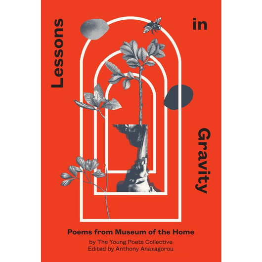 Lessons in Gravity: Poems from Museum of the Home