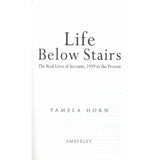 Life Below the Stairs: The Real Lives of Servants, 1939 to the Present