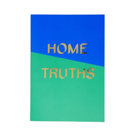 Notebook with blue and green background, separated diagonally. Notebook has 'Home Truths' in gold foiled lettering.